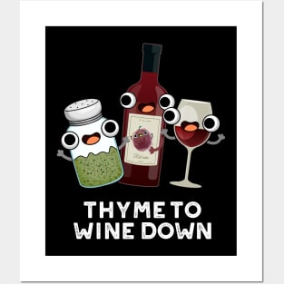 Thyme To Wine Down Funny Chill Pun Posters and Art